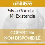 Silvia Gorreta - Mi Existencia