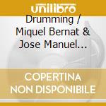 Drumming / Miquel Bernat & Jose Manuel Lopez Lopez - Lopez Lopez: Horizonte Ondulado (2 Cd) cd