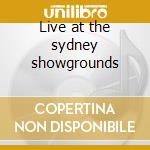Live at the sydney showgrounds cd musicale