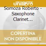 Somoza Roberto - Saxophone Clarinet Jazz.. cd