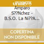 Amparo S??Nchez - B.S.O. La Ni??A Y El Lobo Vol. 1 cd