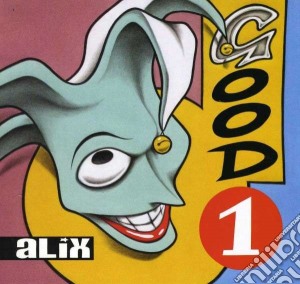 Alix - Good 1 cd musicale di Alix