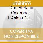 Don Stefano Colombo - L'Anima Del Mondo cd