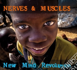 Nerves & Muscles - New Mind Revolution cd musicale di Nerves & muscles