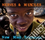 Nerves & Muscles - New Mind Revolution cd