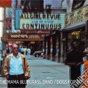 Mama Bluegrass Band (The) - Dogs For Bones cd musicale di Mama Bluegrass Band (The)