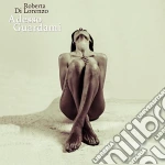 Roberta Di Lorenzo - Adesso Guardami cd