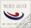 Michele Gazich - Una Storia Di Mare E Di Sangue cd