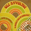 (LP Vinile) Avvoltoi (Gli) - Il Nostro E' Solo Un Mondo Beat - Live At Sidro cd