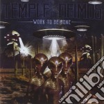 Temple Of Deimos - Work To Be Done