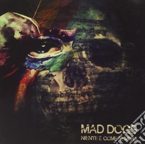 Mad Dogs - Niente E' Come Sembra cd musicale di Dogs Mad