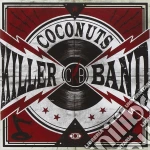Coconuts Killer Band - Coconuts Killer Band cd