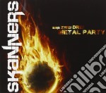Skanners - Eins, Zwei, Drei, Metalparty Live (Cd+Dvd)