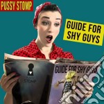 Pussy Stomp - Guide For Shy Guys