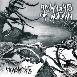 Remnants Of Autumn - Fragments cd musicale di Remnants of autumn