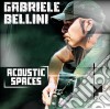 Gabriele Bellini - Acoustic Spacesi cd
