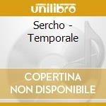Sercho - Temporale cd