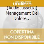 (Audiocassetta) Management Del Dolore Post-Operatorio - Auff cd