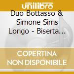 Duo Bottasso & Simone Sims Longo - Biserta E Altre Storie