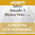 Salvio Vassallo E Monica Pinto - In Bacio - Rise And Fall Of Salome cd