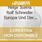 Helge Joerns - Rolf Schneider - Europa Und Der Stier cd musicale di Helge Joerns