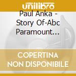 Paul Anka - Story Of-Abc Paramount Years cd