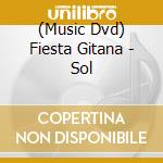 (Music Dvd) Fiesta Gitana - Sol cd