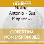 Molina, Antonio - Sus Mejores Pasodobles cd