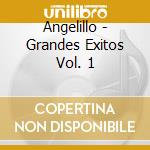 Angelillo - Grandes Exitos Vol. 1 cd