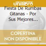 Fiesta De Rumbas Gitanas - Por Sus Mejores Interpretes (2 Cd) cd