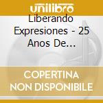 Liberando Expresiones - 25 Anos De Aministia International cd