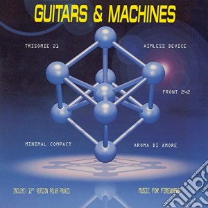 Guitars & Machines Vol.1 (2 Lp) cd musicale di Guitars & machine vo
