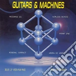 Guitars & Machines Vol.1 (2 Lp) cd