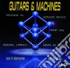 Guitars & Machines Vol.1 (2 Cd ) cd