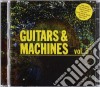 Guitars & Machines Vol.3 (2 Cd) cd
