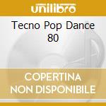 Tecno Pop Dance 80 cd