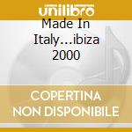 Made In Italy...ibiza 2000 cd