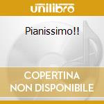 Pianissimo!! cd