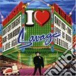 I Love Savage - Compilation cd