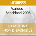 Various - Beachland 2006 cd