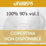 100% 90's vol.1 cd