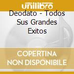 Deodato - Todos Sus Grandes Exitos cd