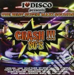 I Love Disco Crash !!! 80's cd