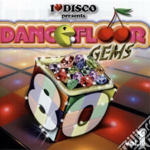 I Love Disco - Dancefloor Gems Vol. 1 cd musicale di I love disco