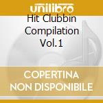 Hit Clubbin Compilation Vol.1 cd
