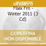 Flaix Fm - Winter 2011 (3 Cd) cd
