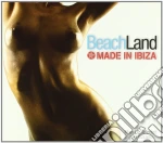 Beach Land - Made In Ibiza 2011 cd
