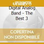 Digital Analog Band - The Best 3 cd musicale di Dab