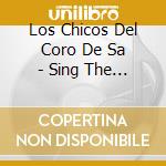 Los Chicos Del Coro De Sa - Sing The Beatles cd musicale di Los Chicos Del Coro De Sa
