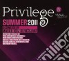 Privilege Summer 2011 (3 Cd) cd
